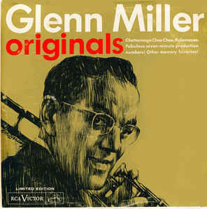 Glenn Miller And His Orchestra ‎– Glenn Miller Originals (USA, RCA Victor, 1962)