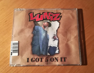 LUNIZ - I got 5 on it (CDS)