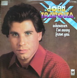 John Travolta ‎- "Whenever I'm Away From You"