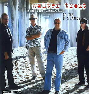 Walter Trout & the Radicals 2001 - Go The Distance