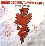 Robin George / Glenn Hughes 2008 - Sweet Revenge