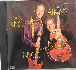 Фирм. CD Chet Atkins / Mark Knopfler – Neck And Neck