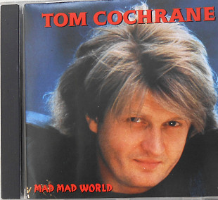 Фирм. CD Tom Cochrane – Mad Mad World