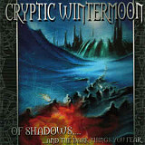 Продам фирменный CD Cryptic Wintermoon ‎– Of Shadows... And The Dark Things You Fear - 2005 – Germ.