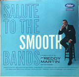 Freddy Martin And His Orchestra – Salute To The Smooth Bands - Trumpet Concertos"