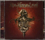 Продам лицензионный CD Non Human Level – Non Human Level 05--CD-MAXIMUM -- Russia