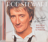 Фирм. CD Rod Stewart – It Had To Be You... The Great American Songbook