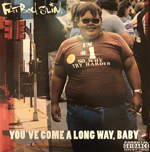 Fatboy Slim ‎– You've Come A Long Way, Baby