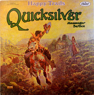 Quicksilver Messenger Service ‎– Happy Trails