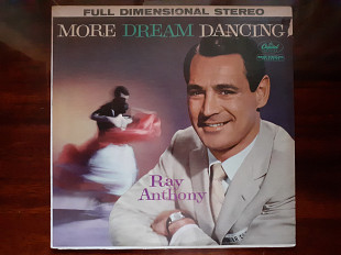 Виниловая пластинка LP Ray Anthony – More Dream Dancing