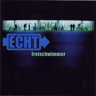 Echt ‎– Freischwimmer ( Germany )