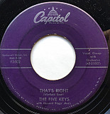 The Five Keys ‎– That's Right