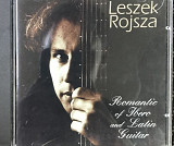 Leszek Rojsza - “Romantic Of Ibero And Latins Guitar”