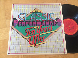 Ten Years After ‎– The Classic Performances Of Ten Years After ( USA ) LP