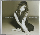 Mariah Carey - “Without You & Never Forget You”, Maxi-Single
