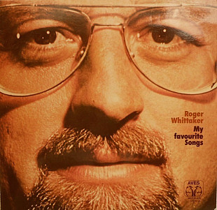 Roger Whittaker/Роджер Уиттакер - My Favourite Songs
