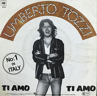 Umberto Tozzi - "Ti Amo", 7'45RPM