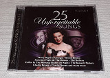 Фирменный 25 Unforgettable Songs - Volume 4