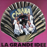 L'Orchestre Cabana - "La Grande Idee"