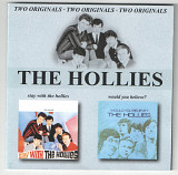 CD The Hollies "Stay With the Hollies"/"Would You Believe?", 2003 год, Россия