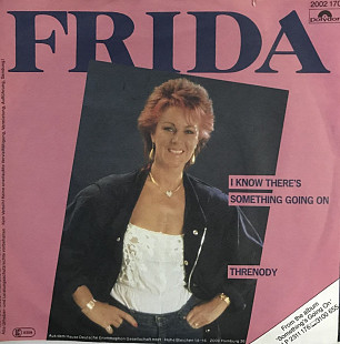 Frida - "I Know There's Something Going On / Threnody", 7'45RPM
