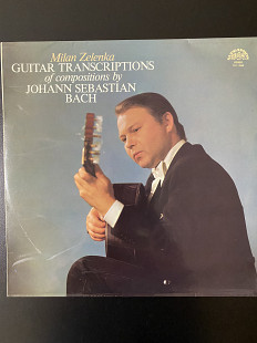 Milan Zelenka GUITAR TRANSCRIPTIONS of compositions by JOHANN SEBASTIAN BACH