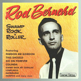 CD Rod Bernard "Swamp Rock'n'Roller", 2002 год, Россия