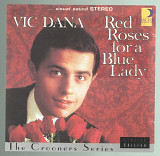 CD Vic Dana "Red Roses For A Blue Lady", 1996 год