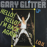 Gary Glitter - "Hello! Hello! I'm Back Again", 7'45RPM