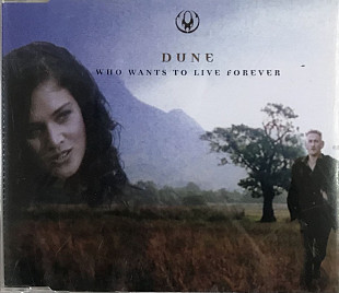 Dune - "Who Wants To Live Forever", Maxi-Single