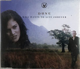 Dune - "Who Wants To Live Forever", Maxi-Single