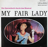 Frederick Loewe / Jay Lerner, Robert Gilbert ‎- "My Fair Lady - Ein Querschnitt Durch Das Musical",