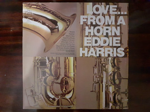 Виниловая пластинка LP Eddie Harris – Love...From A Horn