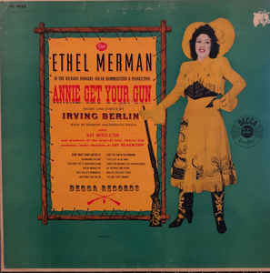 Ethel Merman With Ray Middleton ‎– Annie Get Your Gun