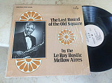 The Le Roy Bostic Mellow Aires – The Last Round Of The Old Square ( USA ) JAZZ LP