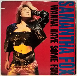 Samantha Fox - I Wanna Have Some Fun - 1988. (LP). 12. Vinyl. Пластинка. U.S.A. Оригинал