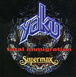 Supermax + Yaku – Voice Of Supermax In Yaku - Total Immigration