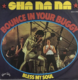 Sha Na Na - "Bounce In Your Buggy", 7'45RPM