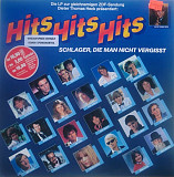 Various – Hits Hits Hits (Schlager, Die Man Nicht Vergisst)