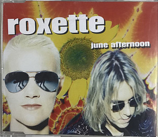 Roxette - "June Afternoon", Maxi-Single