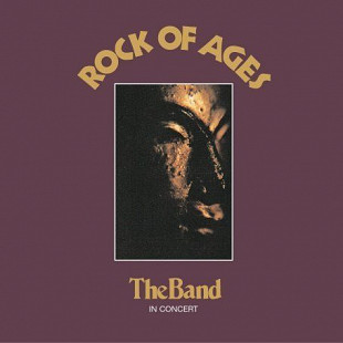 The Band ‎– Rock Of Ages: The Band In Concert