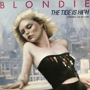 Blondie - "The Tide Is High", 7'45RPM