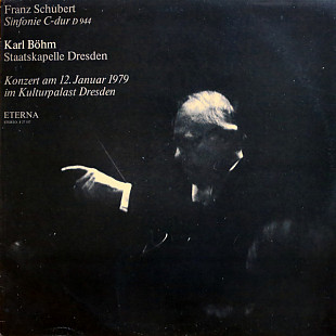Franz Schubert Staatskapelle Dresden Karl Böhm – Sinfonie C-dur D 944 (Konzert Am 12 Januar 1979 Im