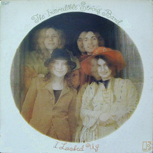 The Incredible String Band ‎– I Looked Up (made in USA)