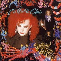 Culture Club ‎– Waking Up With The House On Fire