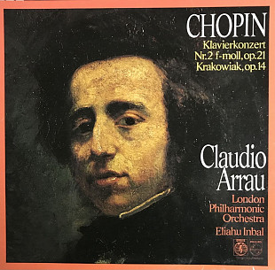 Chopin, Claudio Arrau, London Philharmonic Orchestra, Eliahu Inbal - "Klavierkonzert Nr. 2 F-moll, O