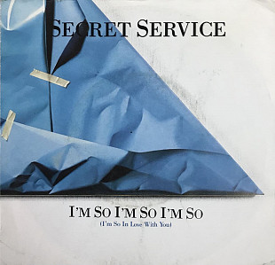 Secret Service - "I'm So I'm So I'm So (I'm So In Love With You)", 7'45RPM