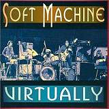 Soft Machine ‎– Virtually (made in USA)