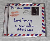 Фирменный Phil Collins - Love Songs (A Compilation... Old And New)