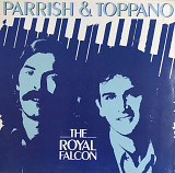 Parrish & Toppano - "The Royal Falcon"